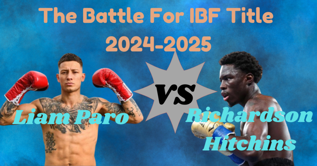 Liam Paro and Richardson Hitchins face off for IBF junior welterweight title