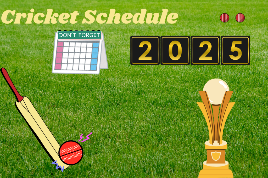 Cricket Schedule 2025: A grassy background with a calendar showing the schedule, a bat striking a cricket ball, and a trophy symbolizing victory.