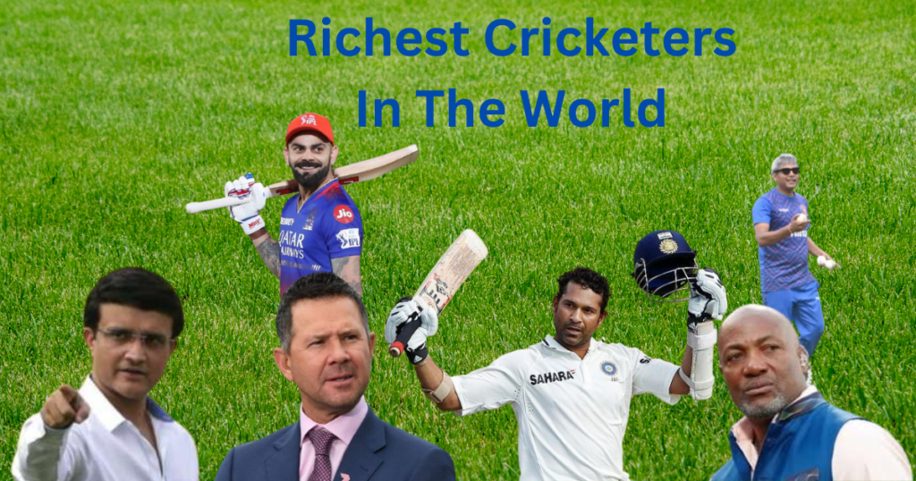 Richest Cricketers in the World - Sachin Tendulkar, MS Dhoni, Virat Kohli, and Other Cricket Legends